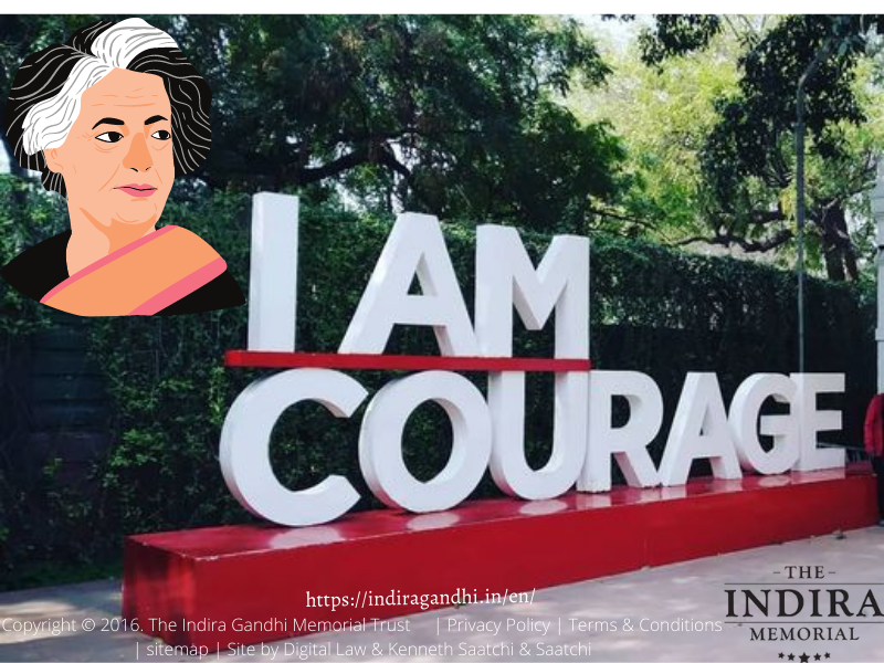 About Indira Gandhi- I am Courage