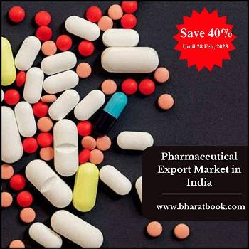 India Pharmaceutical Export Market Research Report 2022