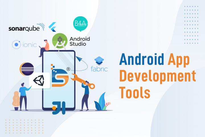 Tools to develop an Android Application Development