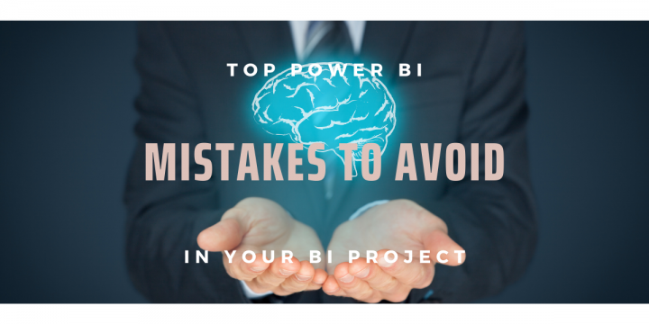 Top Power BI Mistakes To Avoid In Your BI Project