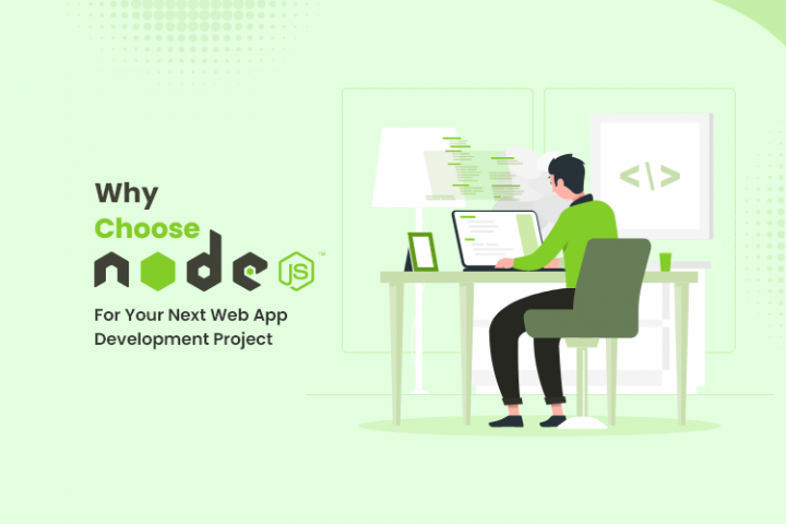 Why should I choose Node.js development services in 2022?
