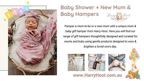Celebrate the Arrival with Harry Hoot's Baby Shower Hamper