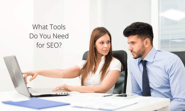 What Tools Do You Need for SEO?