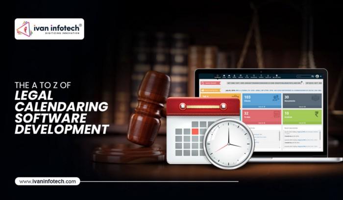 The A to Z of Legal Calendaring Software Development