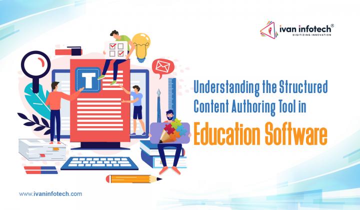 Understanding the Structured Content Authoring Tool in Educatio