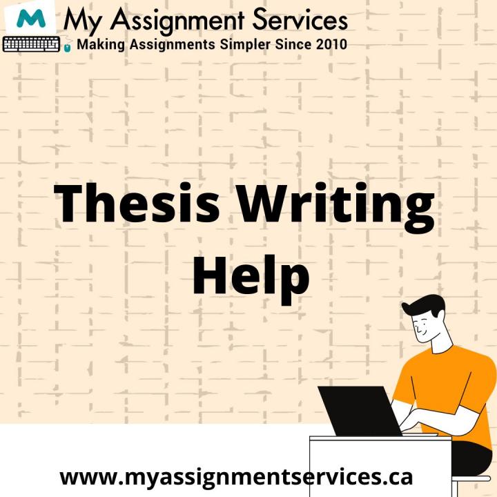 Are you looking for Thesis Help? My Assignment Services in your